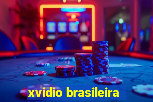 xvidio brasileira